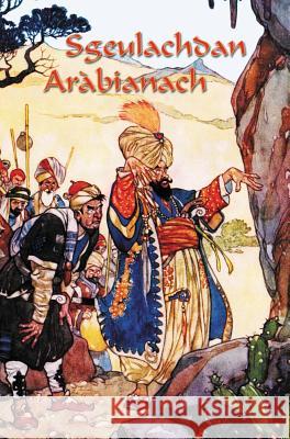 Sgeulachdan Arabianach Michael Bauer, Iain MacRuairidh 9781907165177 Akerbeltz