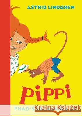 Pippi Fhad-stocainneach Lindgren, Astrid 9781907165313