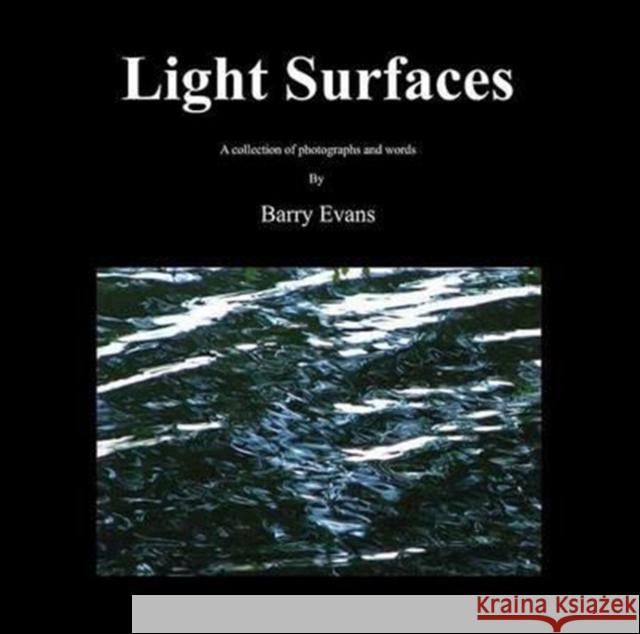 Light Surfaces Barry Evans 9781907215049 Code Green Publishing