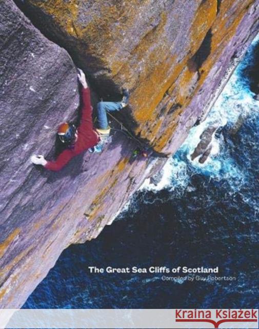 The Great Sea Cliffs of Scotland Guy Robertson 9781907233371 Scottish Mountaineering Club