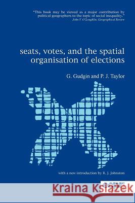Seats, Votes, and the Spatial Organisation of Elections Erol Kuhlaci 9781907301353 Ecpr Press