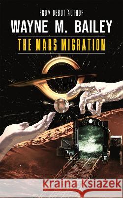 The Mars Migration Wayne M 9781907308598 Compass-Publishing UK