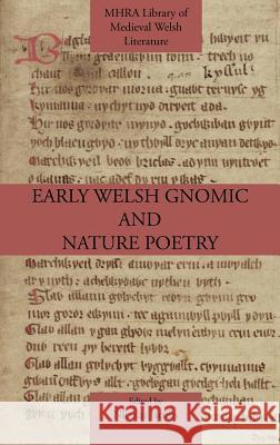 Early Welsh Gnomic and Nature Poetry Nicolas Jacobs 9781907322587 Modern Humanities Research Association