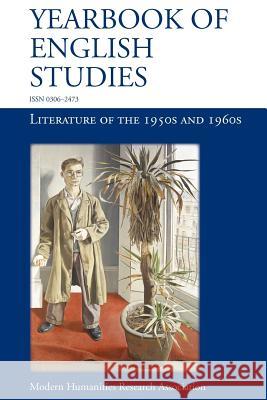 Literature of the 1950s and 1960s Dr. Alice Ferrebe, Tracy Hargreaves 9781907322761 Modern Humanities Research Association