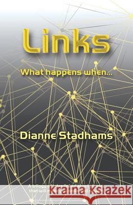 Links: What happens when... Dianne Stadhams John Tolson 9781907335631