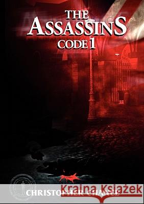 The Assassins Code 1 Christopher Chance 9781907340123