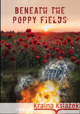 Beneath The Poppy Fields Christopher Chance 9781907340253