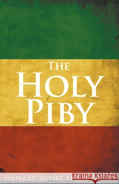 The Holy Piby Shepherd Robert Athlyi Rogers 9781907347030