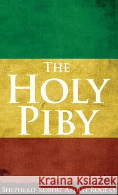 The Holy Piby Shepherd Robert Athlyi Rogers 9781907347160