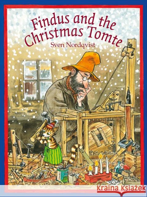 Findus and the Christmas Tomte Sven Nordqvist 9781907359934