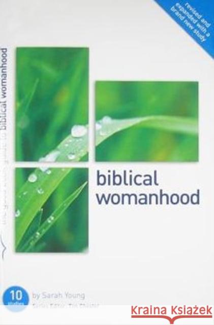 Biblical Womanhood: Ten studies for individuals or groups Sarah Collins 9781907377532 The Good Book Company