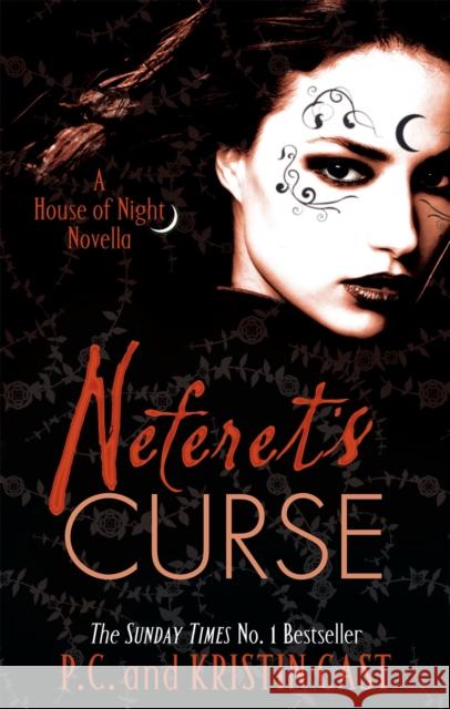 Neferet's Curse: Number 3 in series P C Cast 9781907411205 LITTLE, BROWN BOOK GROUP