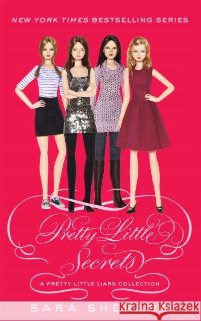 Pretty Little Secrets: A Pretty Little Liars Collection Sara Shepard 9781907411939 Little, Brown Book Group