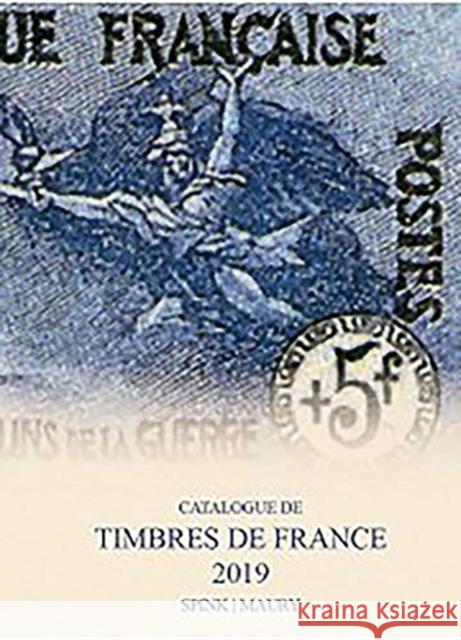 Catalogue de Timbres de France 2019 Spink Murray 9781907427923