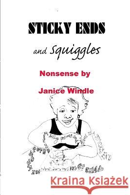 Sticky Ends and Squiggles Janice Windle 9781907435256