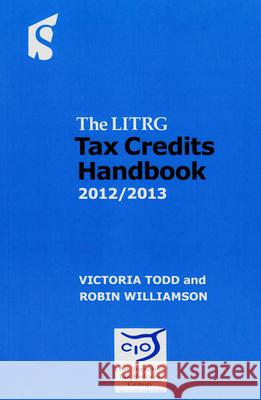 Tax Credits Handbook Robin Williamson, Todd, Low Incomes Tax Reform Group 9781907444036 Spiramus Press