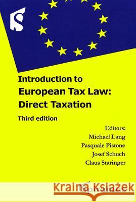Introduction to European Tax Law: Direct Taxation Dr. Michael Lang 9781907444685 Spiramus Press