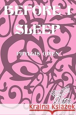 Before I Sleep Phyllis Owen 9781907461712