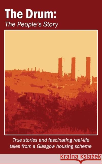 The Drum: The People's Story The Drum Project 9781907463846 Club Books