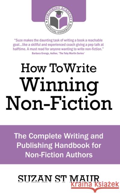 Write Winning Non-Fiction St Maur, Suzan 9781907498060