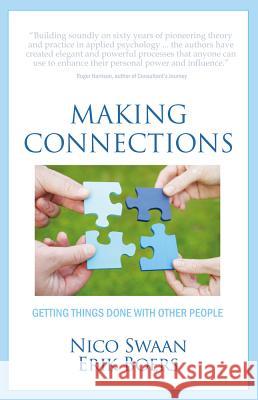Making Connections: Getting Things Done With Other People Swaan, Nico 9781907498930 Book Shaker