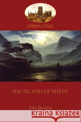 The Island of Sheep John Buchan 9781907523700 Aziloth Books