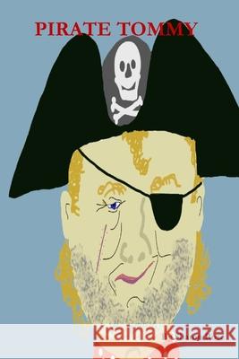 Pirate Tommy: Toby's KS1 & KS2 Stuff Richard Uff Toby Ajakaiye Sharon Rose 9781907526022 Sbnril100