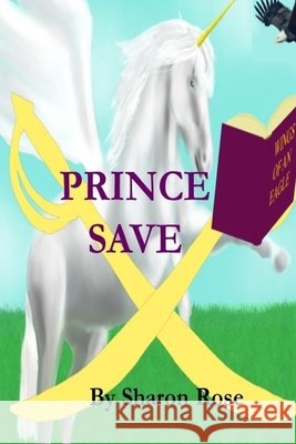 Prince Save: Toby's KS1 & KS2 Stuff Richard Uff Toby Ajakaiye Sharon Rose 9781907526039