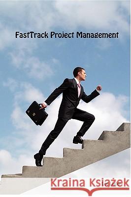 Fasttrack Project Management Lister, Lee 9781907551017 Biz Guru Ltd