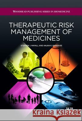Therapeutic Risk Management of Medicines Banerjee 9781907568480 Biohealthcare Publishing