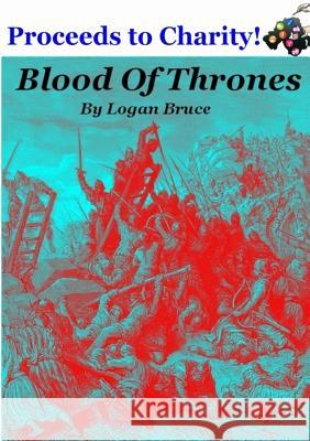 Blood of Thrones Logan Bruce 9781907572074 Orb