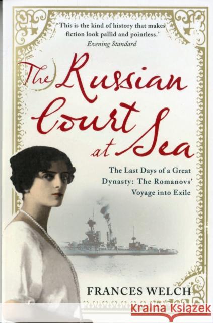 The Russian Court at Sea Frances Welch 9781907595707