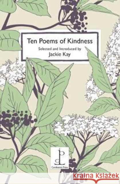 Ten Poems of Kindness: Volume One  9781907598463 Candlestick Press