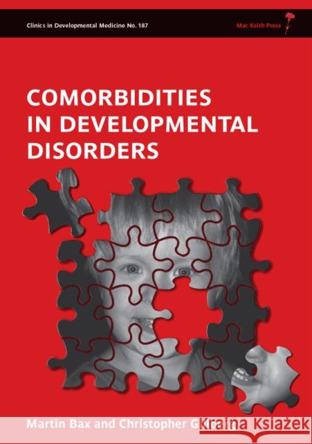 Comorbidities in Developmental Disorders Martin Bax Christopher Gillberg 9781907655005 Mac Keith Press