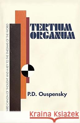 Tertium Organum Ouspensky, P. D. 9781907661471 White Crow Books