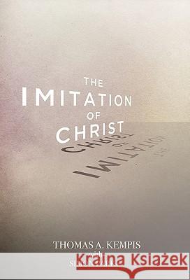 The Imitation of Christ Thoms A. Kempis, Simon Parke, Simon Parke 9781907661570 White Crow Productions