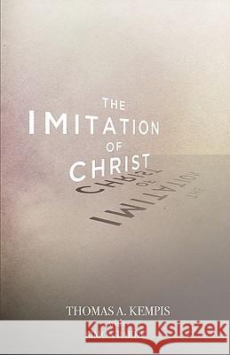 The Imitation of Christ Thoms A. Kempis, Simon Parke, Simon Parke 9781907661587 White Crow Productions