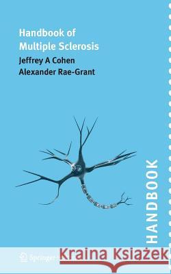 Handbook of Multiple Sclerosis Alexander Rae-Grant Jeffrey A. Cohen 9781907673016