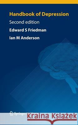 Handbook of Depression: Second Edition Friedman, Edward S. 9781907673788 Springer Healthcare