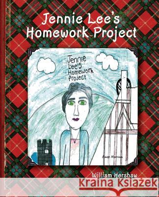 Jennie Lee's Homework Project William Hershaw 9781907676888