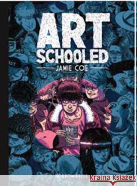 Art Schooled Jamie Coe 9781907704826 Nobrow Press