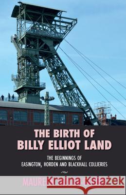 The Birth of Billy Elliot Land Maureen Taylor-Gooby 9781907720178