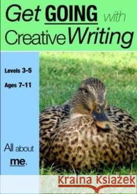 All About Me (Get Going With Creative Writing) Sally Jones, Amanda Jones, Annalisa Jones 9781907733130 Guinea Pig Education