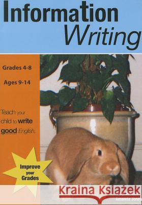 Information Writing (US English Edition) Grades 4-8 Jones, Sally 9781907733888 Guinea Pig Education