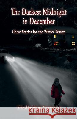 The Darkest Midnight in December: Ghost Stories for the Winter Season Storm Constantine 9781907737831 Immanion Press/Magalithica Books