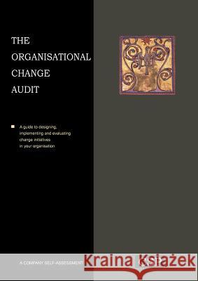 The Organisational Change Audit Ralph Houston 9781907766015 Cambridge Strategy Publications Ltd