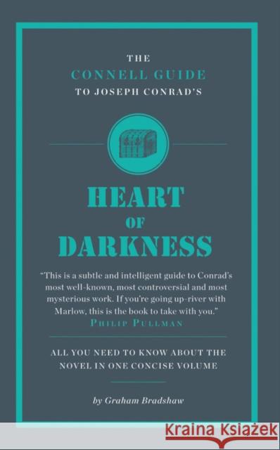 The Connell Guide To Joseph Conrad's Heart of Darkness Graham Bradshaw 9781907776069 0