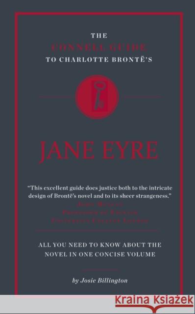 The Connell Guide To Charlotte Bronte's Jane Eyre Josie Billington 9781907776175