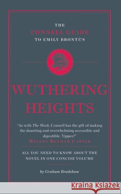 The Connell Guide To Emily Bronte's Wuthering Heights Graham Bradshaw 9781907776243 0