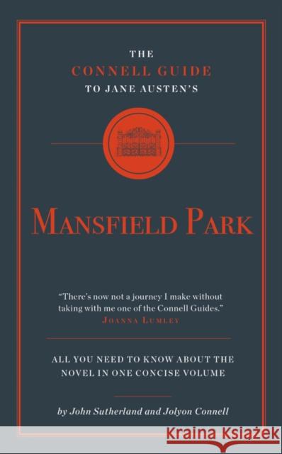 The Connell Guide to Jane Austen's Mansfield Park Jolyon Connell 9781907776304 Connell Guides